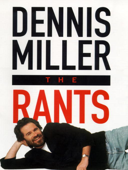 Title details for Rants by Dennis Miller - Available